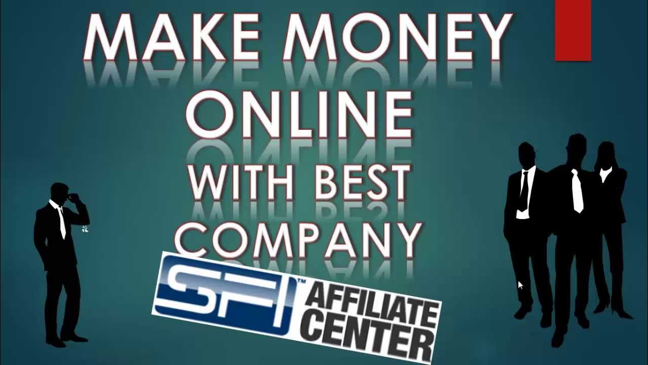 make money online with the sfi affiliate program